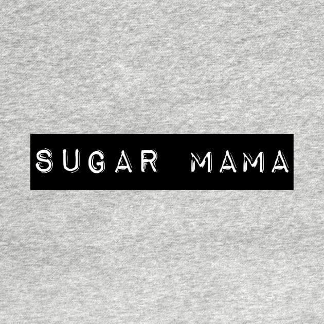 Sugar Mama by Xanyth